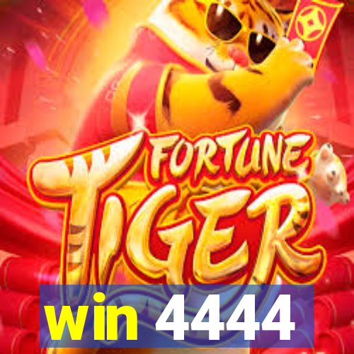 win 4444